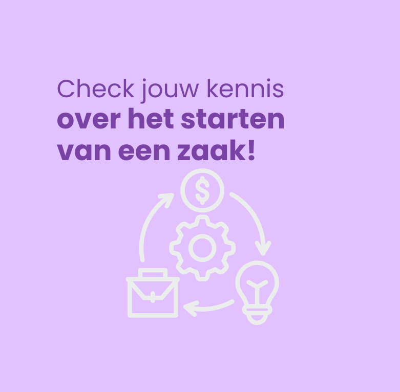 🧠 Test jouw kennis rond het opstarten van een zaak!